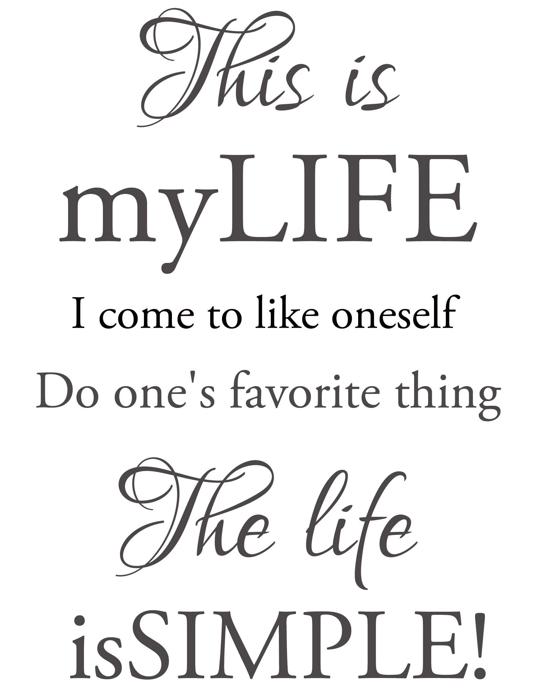 The life is simple